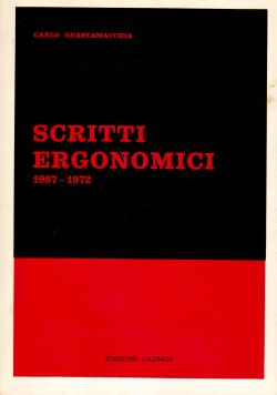 Scritti Ergonomici 1967-1972, Carlo Guastamacchia